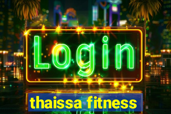 thaissa fitness